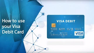 How to use your Visa Debit Card [upl. by Dehlia]