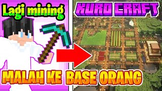 LAGI MINING MALAH KE BASE ORANG ORANG  KURO CRAFT [upl. by Uhn]