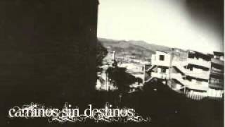 caminos sin destinos  vencer o morir [upl. by Seravat478]