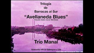 Avellaneda Blues  Manal  versión original 1970  Trilogía de Barracas al Sur  vog 038 [upl. by Einahpetse]