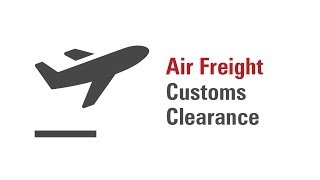 Air Freight Customs Clearance [upl. by Aihsenat]