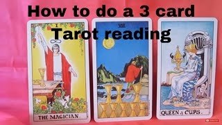 How to do a 3 card Tarot Reading  Mini Lesson [upl. by Atoked]