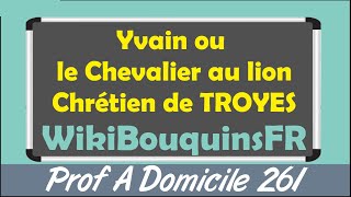 YVAIN OU LE CHEVALIER AU LION Chrétien de TROYES  Fiche Lecture WikiBouquinsFR [upl. by Docilla]