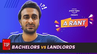 TSPs Bachelors Vs Landlords  A Rant [upl. by Anitsrik]