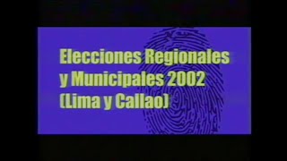 Elecciones Regionales y Municipales Lima y Callao 2002  Franja Electoral [upl. by Aynekat]