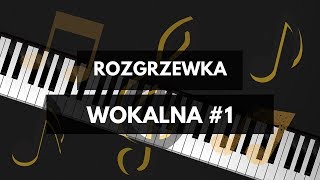 ROZGRZEWKA WOKALNA 1  ĆWICZENIA NA LEPSZY GŁOS  GAMA [upl. by Weinhardt]