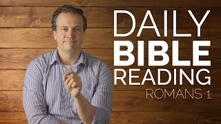 Romans 1  Daily Bible Reading [upl. by Yttig]