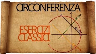 Circonferenza Esercizi Classici [upl. by Ddal]