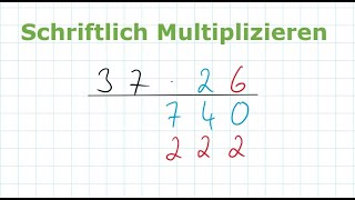 Multiplizieren und Dividieren  schriftlich Multiplizieren  Mathe einfach erklärt [upl. by Icyaj612]