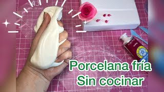 Como hacer PORCELANA FRÍA CASERA súper receta fácil sin fuegopasta flexibleporcelanicron [upl. by Nuahsak]