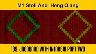 139 JACQUARD WITH INTARSIA PART TWO [upl. by Innavoeg787]