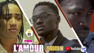 Série  PRIX DE LAMOUR  Saison 1  Episode  02 [upl. by Ecnar]