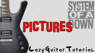 Lazy Pictures guitar tutorial System of a Down [upl. by Pascha]