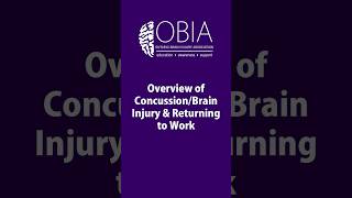 Overview of ConcussionBrain Injury and Returning to Work [upl. by Tilney331]