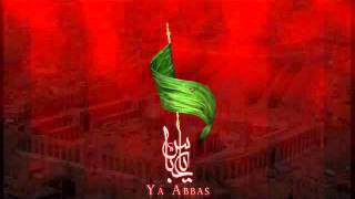 Ya Abbas as Ya Abbas as by Nasir Zaidi [upl. by Revkah]