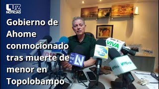 Gobierno de Ahome conmocionado tras muerte de menor en Topolobampo [upl. by Atnahsa]