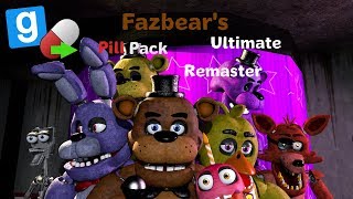 GMOD FNAF1 Fazbears Ultimate Pill Pack Remaster by Galaxyi amp Penkeh [upl. by Cochran609]