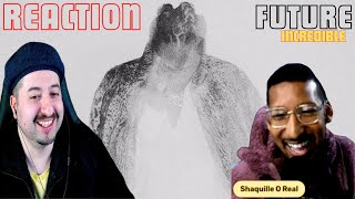 Future  Incredible HNDRXX REACTION [upl. by Ottavia]