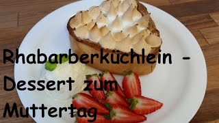 Rhabarberküchlein  ein leckeres Dessert  Rezept mit VideoAnleitung [upl. by Yrovi]