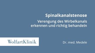 Spinalkanalstenose Verengung des Wirbelkanals erkennen und richtig behandeln [upl. by Starbuck]