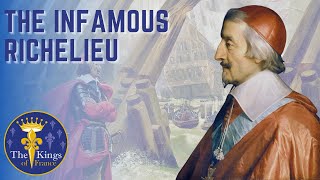 The INFAMOUS Cardinal Richelieu  A Biography [upl. by Ennovyhs]