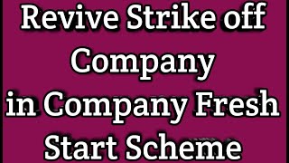 Revive Strike off Company in Company Fresh Start Scheme [upl. by Rayburn]