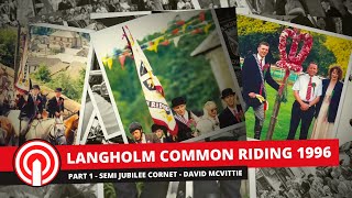 Langholm Common Riding 1996  Part 1  Langholm Common Riding 2021 [upl. by Philoo791]