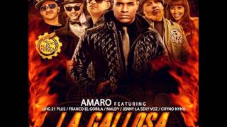 La Callosa  Amaro Ft Chyno Nyno LuiG 21 Plus Jenny La Sexy Voz Y Más Original [upl. by Bernt]