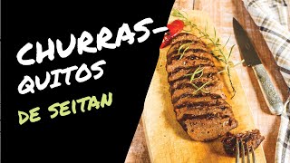 Hola Vegan  Churrasquitos de seitán [upl. by Chill636]