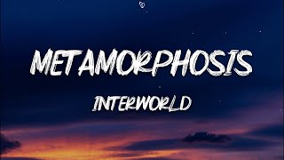 INTERWORLD  METAMORPHOSIS Lyrics [upl. by Halsted]