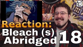 Bleach S Abridged Ep 18 Reaction AirierReacts [upl. by Sakmar]