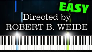 Directed By Robert B Weide  EASY Piano Tutorial [upl. by Rahcir809]