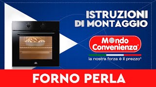 Istruzioni di montaggio Forno Perla  MONDO CONVENIENZA [upl. by Sinoda867]