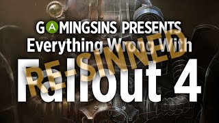 Everything Wrong With Fallout 4 In 13 Minutes Or Less  GamingSins [upl. by Carr685]