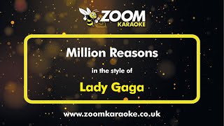 Lady Gaga  Million Reasons  Karaoke Version from Zoom Karaoke [upl. by Corri]