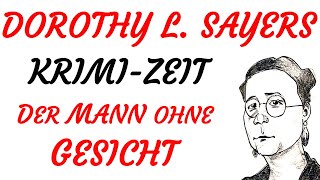 KRIMI Hörspiel  Dorothy Leigh Sayers  LORD PETER WIMSEY  DER MANN OHNE GESICHT 2002 [upl. by Nnav284]