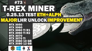 TREX MINER 02513 TEST  BEST ETHALPH LHR UNLOCK  3060 3060Ti 3070 3070Ti 3080 10GB 3080 12GB [upl. by Nesline]