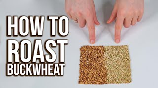 How to Roast Buckwheat  Simple Easy Recipe [upl. by Jordanna800]