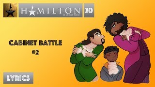 30 Hamilton  Cabinet Battle 2 VIDEO LYRICS [upl. by Aneladdam244]