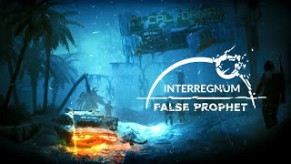 ТАКТИКА НА ВЫЖИВАНИЕ  Interregnum False Prophet  Первый взгляд [upl. by Bull871]