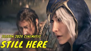 Still Here ｜ Season 2024 Cinematic League of Legends ft Forts Tiffany Aris and 2WEI [upl. by Garold873]