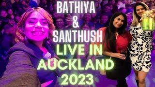 BNS LIVE IN AUCKLAND 2023  භාතිය සන්තූශ් LIVE IN AUCKLAND 2023 [upl. by Lanfri778]