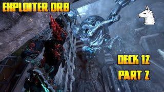 Lets Play Warframe  Exploiter Orb Deck 12 Part 2 Defeat the Exploiter Orb [upl. by Meaghan]