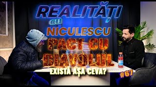 PACT CU DIAVOLUL ”există așa ceva”  Ioan Omul străzii  Realități cu Niculescu 67 [upl. by Itraa702]