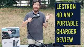 Lectron 40 Amp Level 2 J1772 Portable Charger Review [upl. by Assirem61]