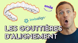 Les GOUTTIERES DALIGNEMENT DENTAIRE Invisalign Smile Direct ClubTout savoir sur lorthodontie [upl. by Lindon166]