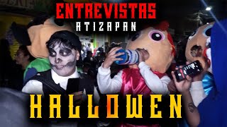 ENTREVISTANDO gente En ATIZAPÁN  HALLOWEEN [upl. by Laurita]