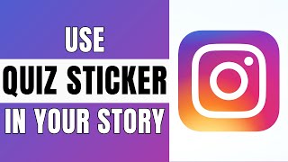 How to Use Instagram Quiz Sticker in StoryEasy [upl. by Akfir362]