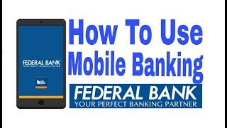 How to use mobile banking in federal bank  hindi [upl. by Karli211]