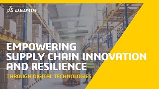 Supply Chain Innovation and Resilience I DELMIA [upl. by Moser]